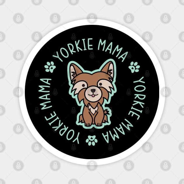 Yorkie Mama Yorkshire Terrier Mom Dog Magnet by GlimmerDesigns